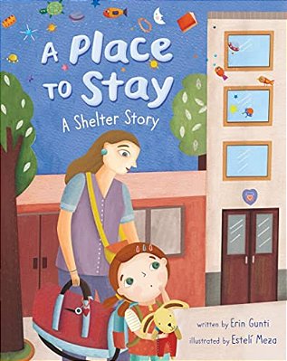 A Place To Stay: A Shelter Story-..