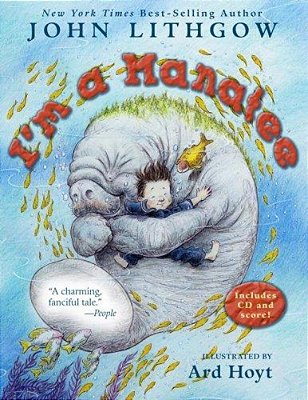 I'm A Manatee: (Book & CD) [With CD]-..