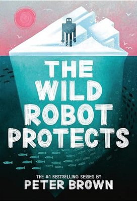 The Wild Robot Protects: Volume 3-..