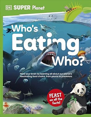 Dk Super Planet Whoâ (Tm)s Eating Who?-..
