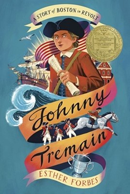 Johnny Tremain: A Newbery Award Winner-..