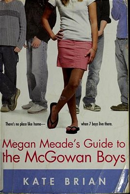 Megan Meade's Guide To The Mcgowan Boys-..