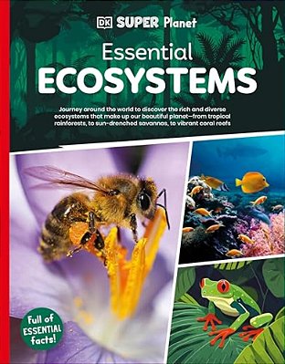 Dk Super Planet Essential Ecosystems-..