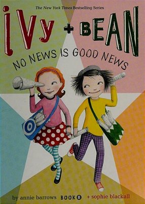 Ivy And Bean No News Is Good News (Book 8)-..