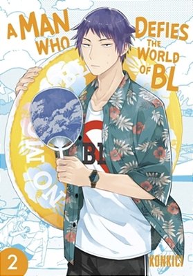 A Man Who Defies The World Of Bl, Vol. 2-..