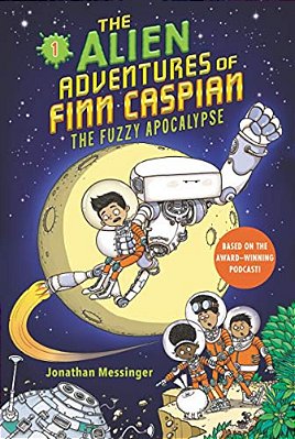 The Alien Adventures Of Finn Caspian #1: The Fuzzy Apocalypse-..