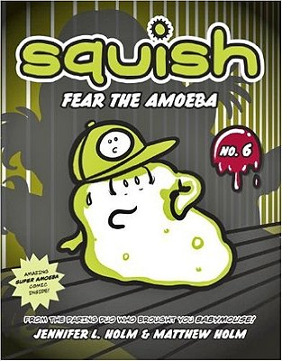 Fear The Amoeba - Squish-..