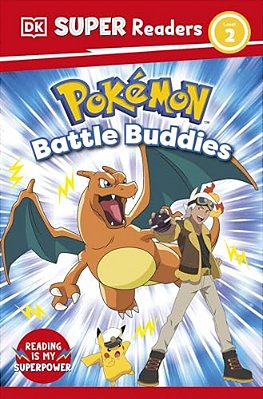 Dk Super Readers Level 2 Pokemon Battle Buddies!-..