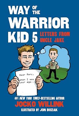 Way Of The Warrior Kid 5: Letters From Uncle Jake-..