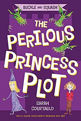 Buckle And Squash: The Perilous Princess Plot-..