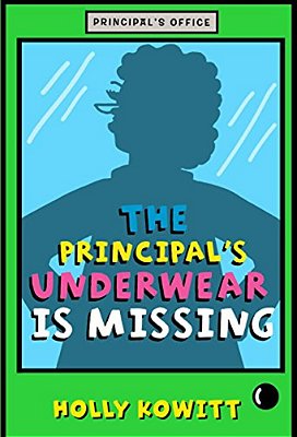 The Principal's Underwear Is Missing-..