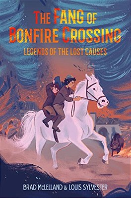 The Fang Of Bonfire Crossing: Legends Of The Lost Causes-..