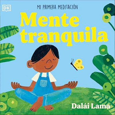 Mente Tranquila (Peaceful Mind): Mi Primera Meditacion-..