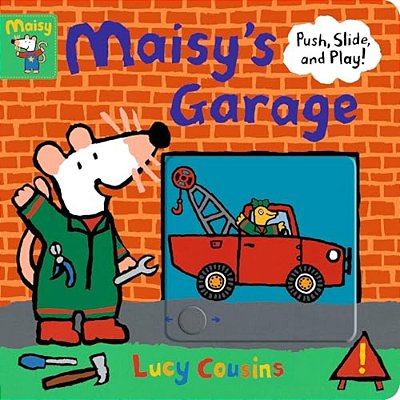 Maisy's Garage: Push, Slide, And Play! (A Maisy The Mouse Interactive Board Book For Toddlers)-..