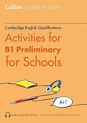 Collins Cambridge English - Activities For B1 Preliminary For Schools-..