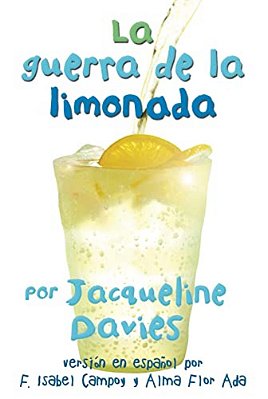 La Guerra De La Limonada: The Lemonade War (Spanish Edition) The Lemonade War-..