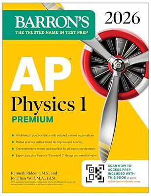 Ap Physics 1 Premium, 2026: Prep Book With 4 Practice Tests + Comprehensive Review + Online Practice-..