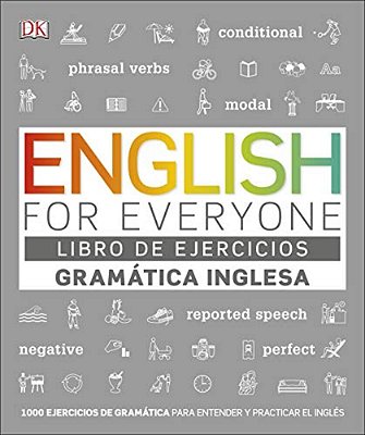 English For Everyone Gramatica Inglesa. El Libro De Ejercicios: Mas De 1000 Ejercicios Para Entender Y Practicar El Ingles-..