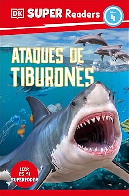 Dk Super Readers Level 4 Spanish Translation Shark Attach - Ataques De Tiburones-..
