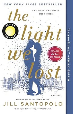 The Light We Lost: Reese's Book Club-..