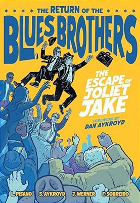 The Blues Brothers: The Escape Of Joliet Jake-..