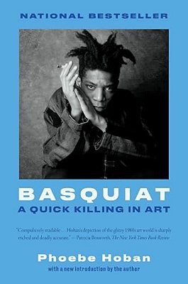 Basquiat: A Quick Killing In Art-..