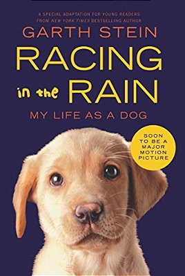 Racing In The Rain: My Life As A Dog-..
