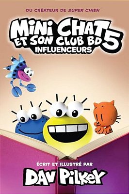 Mini Chat Et Son Club Bd: N° 5 - Influenceurs-..