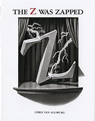 The Z Was Zapped: A Play In Twenty-Six Acts-..
