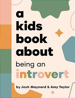 A Kids Book About Being An Introvert-..
