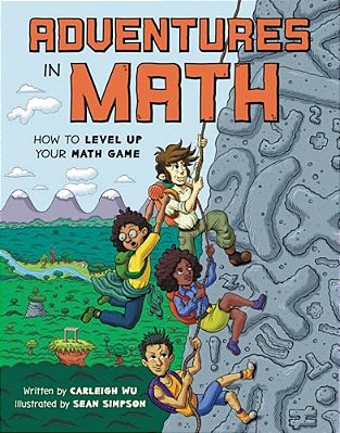 Adventures In Math: How To Level Up Your Math Game-..