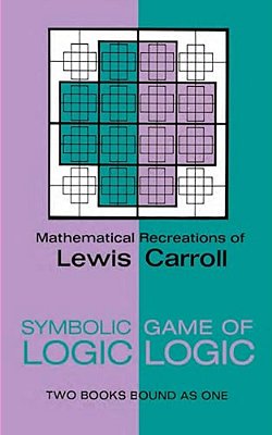 Symbolic Logic And The Game Of Logic-..