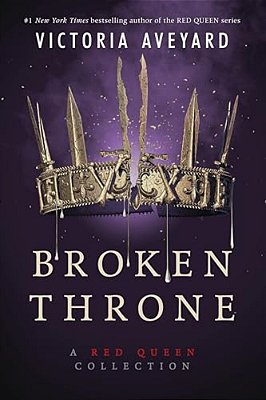 Broken Throne: A Red Queen Collection-..