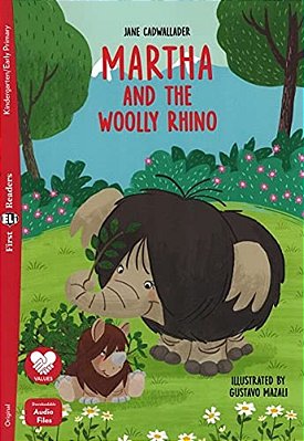 Martha And The Woolly Rhino - Eli First Readers - Kindergarten/Early Primary - Book With Downloadable Audio