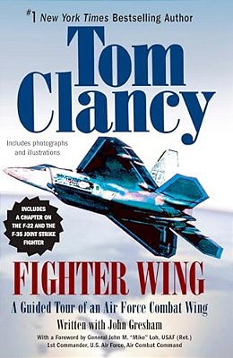 Fighter Wing: A Guided Tour Of An Air Force Combat Wing-..