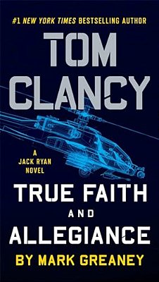 Tom Clancy True Faith And Allegiance-..