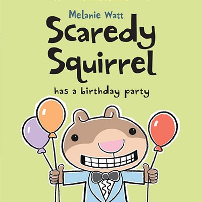 Scaredy Squirrel Has A Birthday Party-..