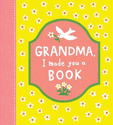 Grandma, I Made You A Book-..