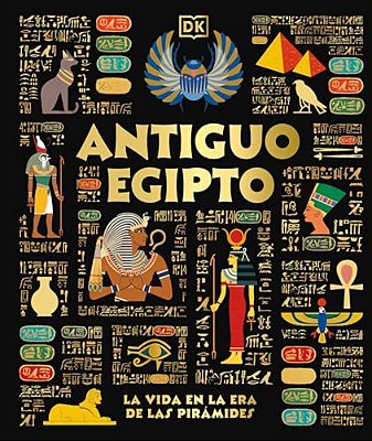Antiguo Egipto (Ancient Egypt): El Dia A Dia En La Era De Las Piramides-..