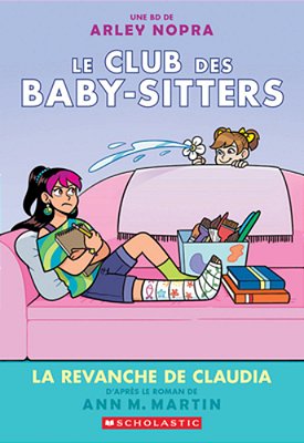 Le Club Des Baby-Sitters: N° 15 - La Revanche De Claudia-..