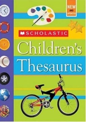 Scholastic Children's Thesaurus - New And Updated-..