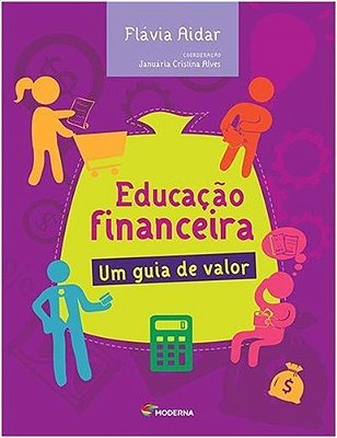 Educação Financeira - Um Guia De Valor..-