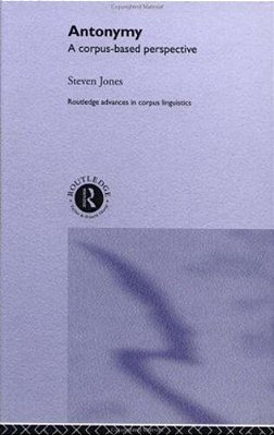 Antonymy A Corpus-Based Perspective-..