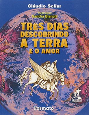 Três Dias Descobrindo A Terra E O Amor..-
