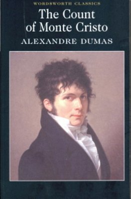 The Count Of Monte Cristo - Wordsworth Classics