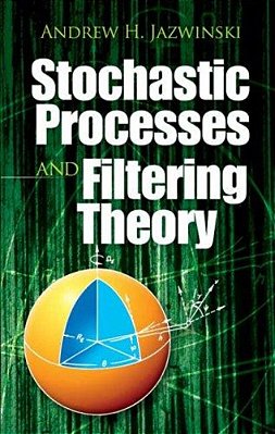 Stochastic Processes And Filtering Theory-..