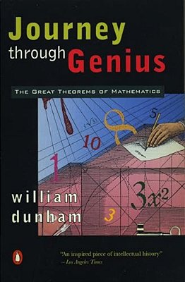 Journey Through Genius: The Great Theorems Of Mathematics-..