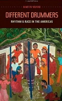 Different Drummers - Rhythm And Race In The Americas-..