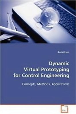Dynamic Virtual Prototyping For Control Engineering-..