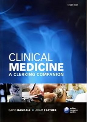 Clinical Medicine - A Clerking Companion-..